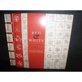 Red & White American Redwork Quilts & Patterns Deborah Harding 9780847822447 Books