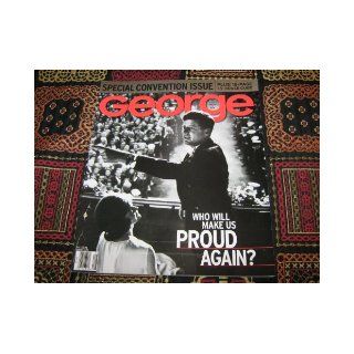 George Magazine (Special Convention Issue , Who Will Make Us Proud Again ?, JFK & Jackie, Volume 5 Number 7) George Books