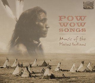 Powwow Songs Music of the Plains Indians Music