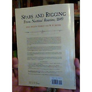 Spars and Rigging From Nautical Routine, 1849 (Dover Maritime) John M'Leod Murphy, W. N. Jeffers 9780486429892 Books