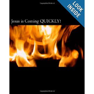 Jesus is Coming QUICKLY Who is the Almighty, the Son of the Almighty, and Satan? Jesus identified in the first century and his illustrations. WhenIdentifying false Christs & false prophets. Dale A. Beckman Jr. 9781466323797 Books