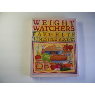Weight Watchers' Favorite Homestyle Recipes 250 Prize Winning Recipes from Weight Watchers Members and Staff Weight Watchers International 9780453010290 Books