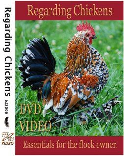 Regarding Chickens, DVD Video Guide, Incubation, Hatching, Brooding & Caring for Chickens of All Breeds. Chicken Video Frederick J. Dunn, Curtis Oakes, Nadia Hamilton Dr. Patricia Dunn Movies & TV