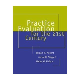 Practice Evaluation for the 21st Century (Research, Statistics, & Program Evaluation) 9780534348670 Social Science Books @