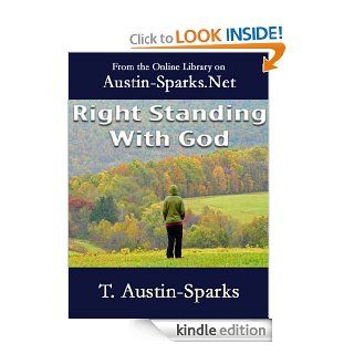 Right Standing With God eBook T. Austin Sparks Kindle Store