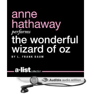 The Wonderful Wizard of Oz (Audible Audio Edition) L. Frank Baum, Anne Hathaway Books