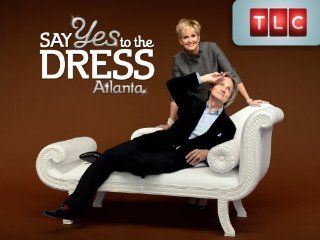 Say Yes to the Dress Atlanta Season 2, Episode 6 "Sibling Rivalry"  Instant Video