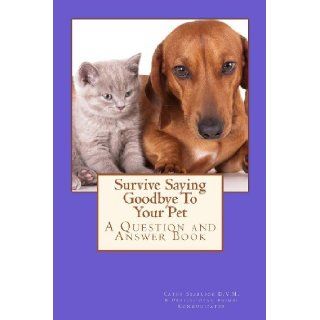 Survive Saying Goodbye To Your Pet (Volume 4) [Paperback] [2012] (Author) Cathy Seabrook Books