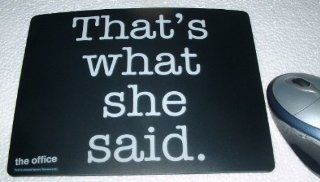 The Office Mouse Pad Michael Scott's THAT'S WHAT SHE SAID 