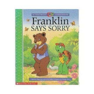 Franklin Says Sorry (A Franklin TV Storybook) 9780439121873 Books