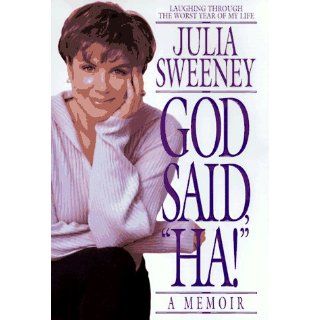 God Said, "Ha" Julia Sweeney 9780553106473 Books
