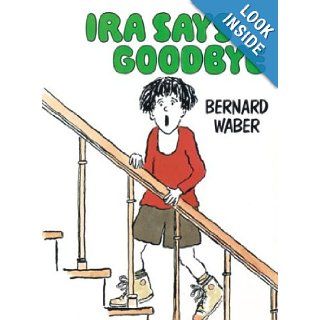Ira Says Goodbye Bernard Waber 0046442584135 Books