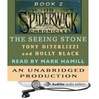 The Seeing Stone The Spiderwick Chronicles, Book 2 (Audible Audio Edition) Tony DiTerlizzi, Holly Black, Mark Hamill Books