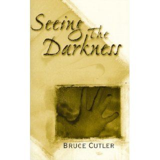 Seeing the Darkness Naples, 1943 1945 Bruce Cutler 9781886157163 Books