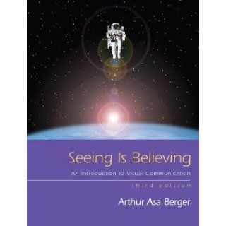Seeing Is Believing, An Introduction to Visual Communication 3rd edition Books