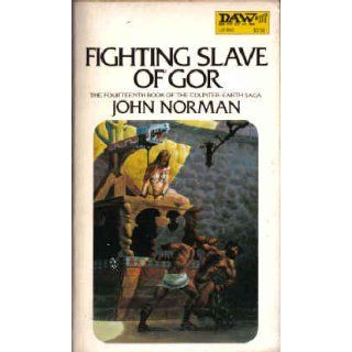 Fighting Slave of Gor (Counter Earth Saga, Vol. 14) John Norman, Richard Hescox 9780879978822 Books