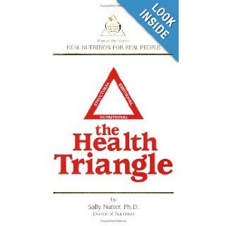 The Health Triangle Sally Nutter 9780974876009 Books