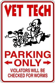 Vet Tech   Parking Signs   COLOR AS SEEN   SIZE9"x18"   Funny Humor Picture Art Image Mural   Peel & Stick Vinyl Wall Decal Sticker   Wall Decor Stickers