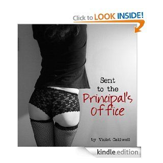 Sent to the Principal's Office eBook Violet Caldwell Kindle Store