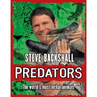 Predators Steve Backshall 9781444004175 Books