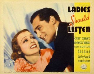 Ladies Should Listen Movie Poster (22 x 28 Inches   56cm x 72cm) (1934) Half Sheet  (Cary Grant)(Frances Drake)(Edward Everett Horton)(Rosita Moreno)(George Barbier)(Nydia Westman)   Prints