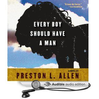 Every Boy Should Have a Man (Audible Audio Edition) Preston L. Allen, Michael McConnohie Books