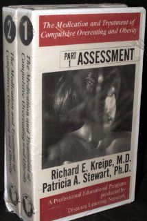 The Medication and Treatment of Compulsive Overeating and Obesity [VHS] Richard E. Kreipe  M.D., Patricia Stewart  Ph.D.  R.D., Mark Shelow Movies & TV