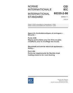 IEC 60335 2 96 Ed. 1.1 b2005, Household and similar electrical appliances   Safety   Part 2 96 Particular requirements for flexible sheet heating elements for room heating IEC TC/SC 61 Books