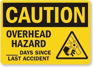 Caution Overhead Hazard, ___ Days Since Last Accident (With Graphic), Aluminum Sign, 10" x 7"  Yard Signs  Patio, Lawn & Garden