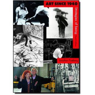 Art Since 1940 (3rd Edition) (9780131934795) Jonathan Fineberg Books