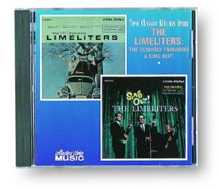 Two Classic Albums from The Limeliters The Slightly Fabulous Limeliters and Sing Out Music