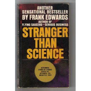 Stranger Than Science Frank Edwards Books