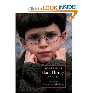 Sometimes Bad Things Happen (Single Titles) Ellen Jackson 9780761317340 Books