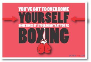 You've Got To Overcome Yourself Sometimes   NEW Motivational Poster  Prints  
