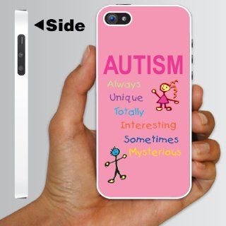Autism Awareness  iPhone 5 Case   Always Unique Totally Interesting Sometimes Mysterious Design   White Protective Hard Case Cell Phones & Accessories