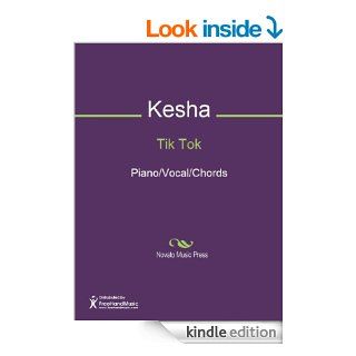 Tik Tok Sheet Music (Piano/Vocal/Chords) eBook Benjamin Levin, Lukasz Gottwald, Kesha Sebert Kindle Store