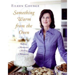 SOMETHING WARM FROM OVEN Eileen Goudge 9780060740412 Books