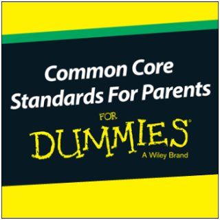 Common Core Standards For Parents For Dummies Jared Myracle 9781118841839 Books