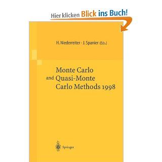 Monte Carlo and Quasi Monte Carlo Methods 1998 Proceedings of a Conference held at the Claremont Graduate University, Claremont, California, U.S.A., June 22 26, 1998 Harald Niederreiter, Jerome Spanier Fremdsprachige Bücher