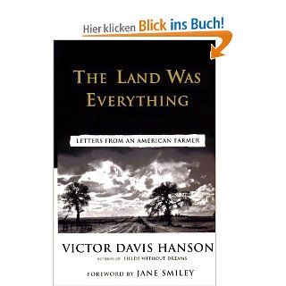 The Land Was Everything Letters from an American Farmer Victor Davis Hanson, Jane Smiley Fremdsprachige Bücher