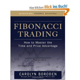 Fibonacci Trading How to Master the Time and Price Advantage Carolyn Boroden Fremdsprachige Bücher