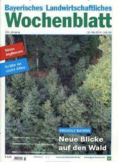 Bayerisches Landwirtschaftliches Wochenblatt [Jahresabo] Zeitschriften
