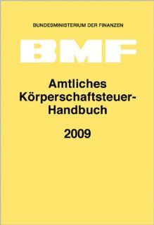 Amtliches Krperschaftsteuer Handbuch 2008 Bundesministerium Bundesministerium der Finanzen Bücher