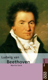 Ludwig van Beethoven Martin Geck Bücher