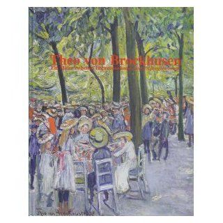 Theo von Brockhusen 1882 1919  Ein Maler zwischen Impressionismus und Expressionismus Gerhard Leistner Bücher