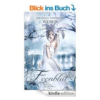 Feenblut eBook Michelle Natascha Weber Kindle Shop