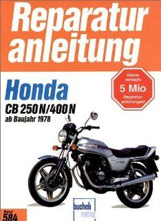 Honda CB 250 N / CB 400 N 2 Zylinder. ab 1978 Reparaturanleitungen Bücher