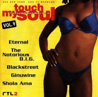 Touch My Soul   The Finest Of Black Music Vol. 9 Musik