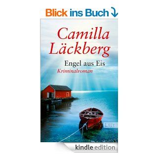 Engel aus Eis Kriminalroman (Ein Falck Hedstrm Krimi) eBook Camilla Lckberg, Katrin Frey Kindle Shop