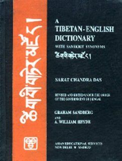 Tibetan English Dictionary of Modern Tibetan with Sanskrit Synonyms /Tibetisch Englisches Wrterbuch mit Sanskrit Synonymen Bibliotheka Himalayica Graham Sandberg, Melvyn Goldstein Bücher